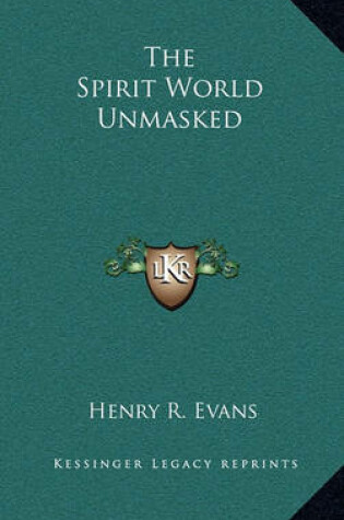 Cover of The Spirit World Unmasked