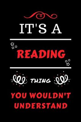 Book cover for It's A Reading Thing You Wouldn't Understand