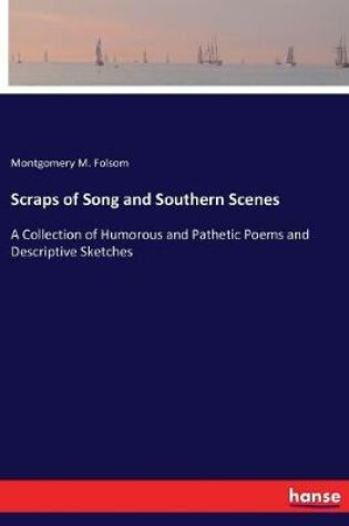 Cover of Scraps of Song and Southern Scenes