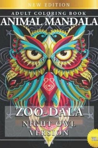 Cover of Zoo-Dala Night Owl Version Vol 28, Animal Mandala, Adult Coloring Book