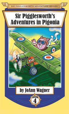 Book cover for Sir Pigglesworth's Adventures in Pigonia