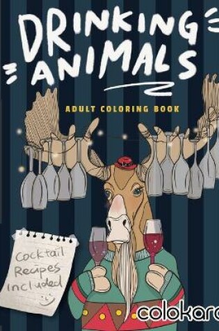 Cover of Drinking Animals Adult Coloring Book