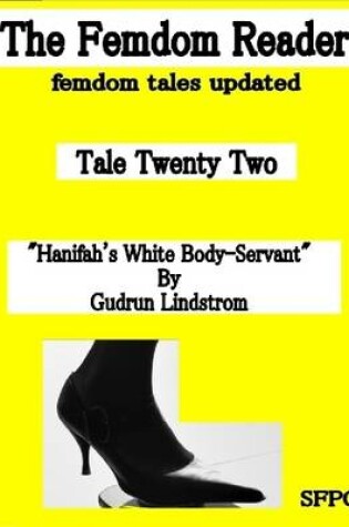 Cover of The Femdom Reader - Femdom Tales Updated - Tale Twenty Two