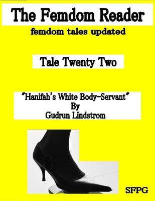 Book cover for The Femdom Reader - Femdom Tales Updated - Tale Twenty Two