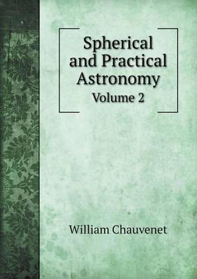 Book cover for Spherical and Practical Astronomy Volume 2