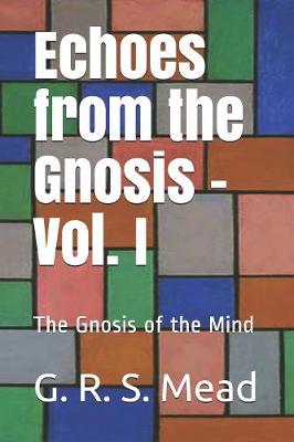 Book cover for Echoes from the Gnosis - Vol. I