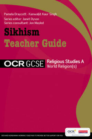 Cover of GCSE OCR Religious Studies A: Sikhism Teacher Guide