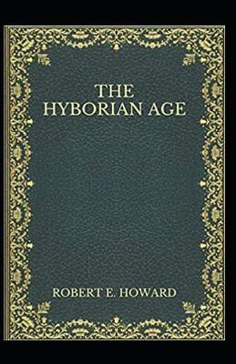 Book cover for The Hyborian Age (Illustarted)