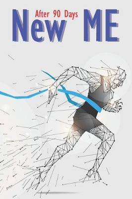 Book cover for New ME, After 90 Days