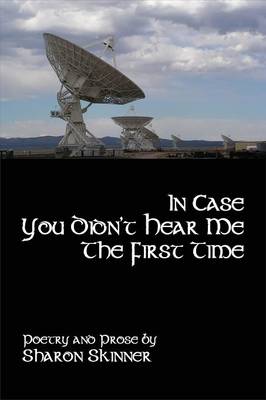 Book cover for In Case You Didn't Hear Me the First Time