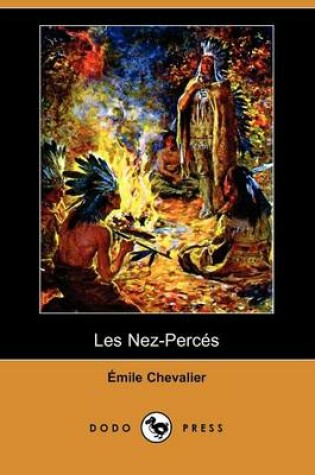 Cover of Les Nez-Perces (Dodo Press)