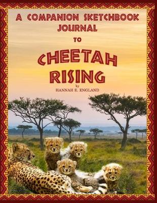 Book cover for A Companion Sketchbook Journal To Cheetah Rising
