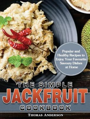 Book cover for The Simple Jackfruit Cookbook