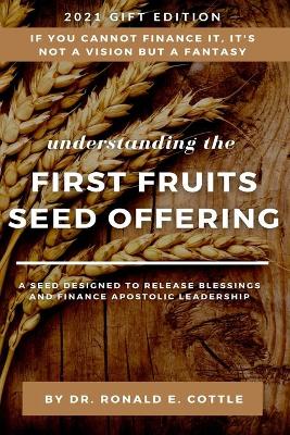 Book cover for The First Fruits Seed Offering