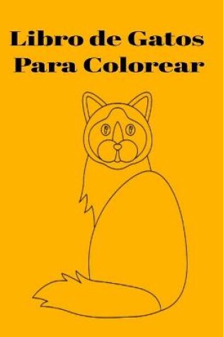 Cover of Libro de Gatos Para Colorear