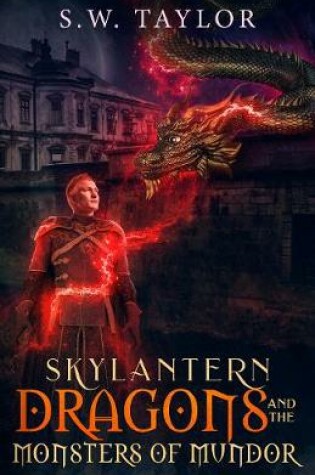 Cover of Skylantern Dragons and the Monsters of Mundor