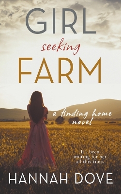 Book cover for Girl Seeking Farm (A Finding Home Novel)