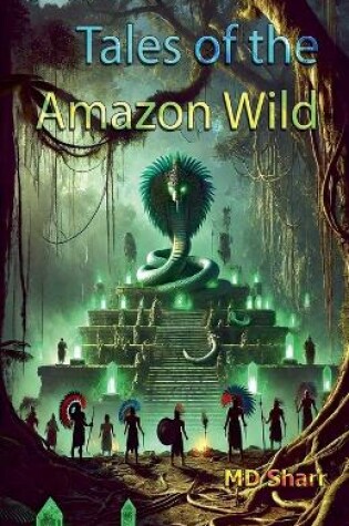 Cover of Tales of the Amazon Wild