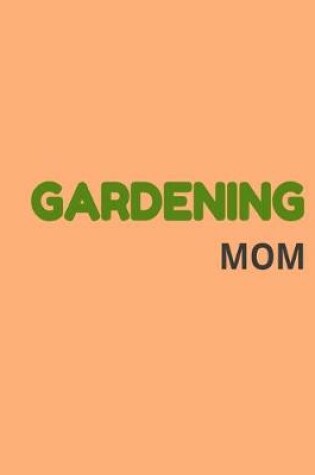 Cover of Gardening Mom