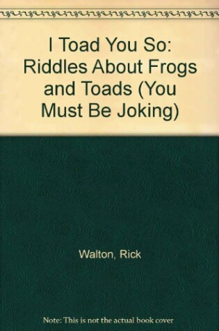 Cover of I Toad You So