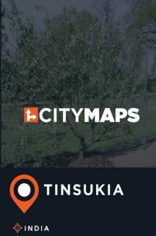 Cover of City Maps Tinsukia India