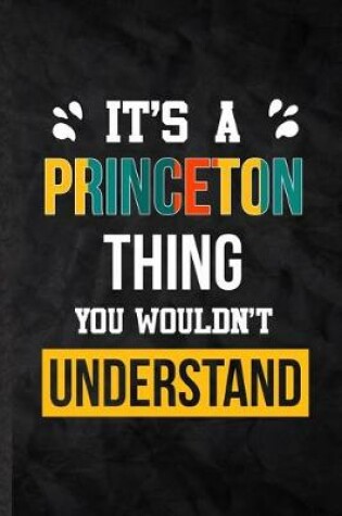 Cover of It's a Princeton Thing You Wouldn't Understand