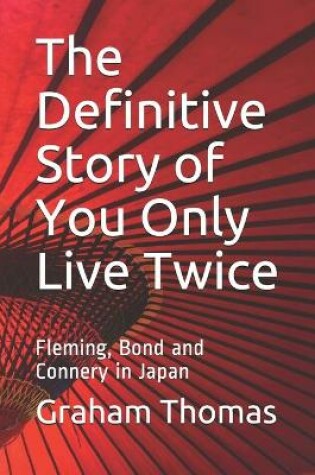 Cover of The Definitive Story of You Only Live Twice