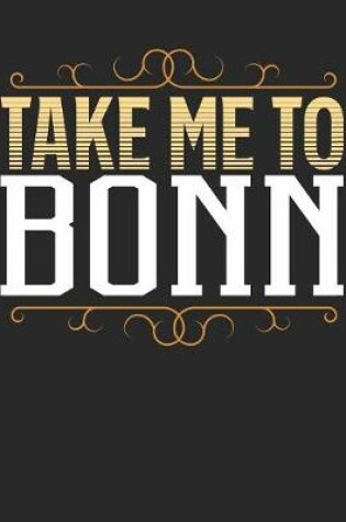 Cover of Take Me To Bonn