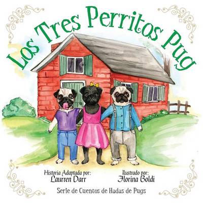 Book cover for Los Tres Perritos Pug