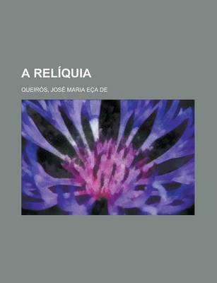 Book cover for A Reliquia