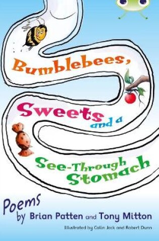 Cover of Bug Club Independent Fiction Year Two Lime A Bumblebees, Sweets and a See-Through Stomach