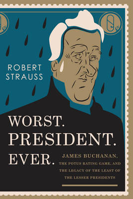 Book cover for Worst. President. Ever.