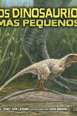 Cover of Los Dinosaurios Mas Pequenos