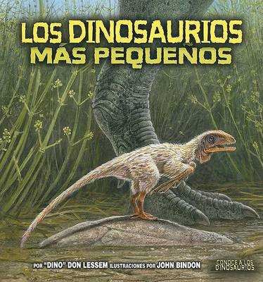 Cover of Los Dinosaurios Mas Pequenos