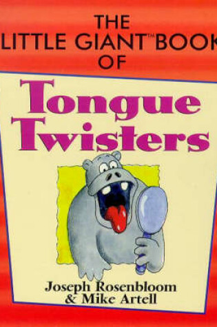 Cover of The Little Giant Book of Tongue Twisters