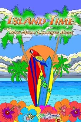 Book cover for Island Time Mini Adult Coloring Book