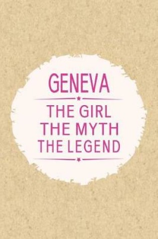 Cover of Geneva the Girl the Myth the Legend