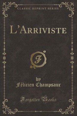 Cover of L'Arriviste (Classic Reprint)