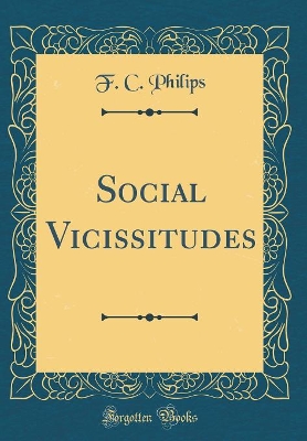 Book cover for Social Vicissitudes (Classic Reprint)