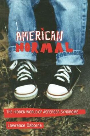 Cover of American Normal: The Hidden World of Asperger's Syndrome