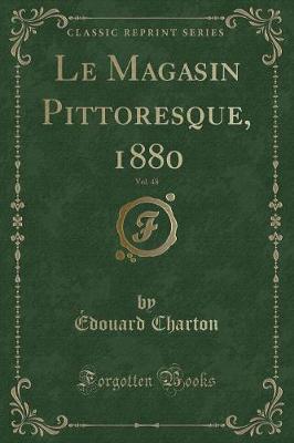 Book cover for Le Magasin Pittoresque, 1880, Vol. 48 (Classic Reprint)