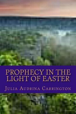 Cover of Prophecy in Light of Easter