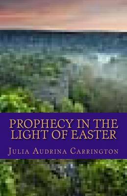 Book cover for Prophecy in Light of Easter