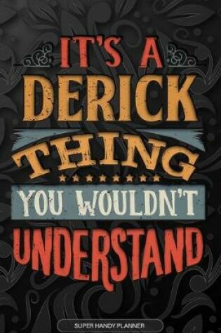 Cover of It's A Derick Thing You Wouldn't Understand