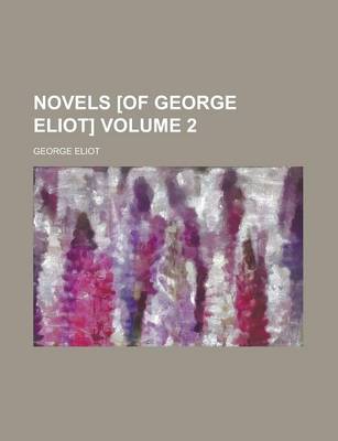 Book cover for Novels [Of George Eliot] Volume 2