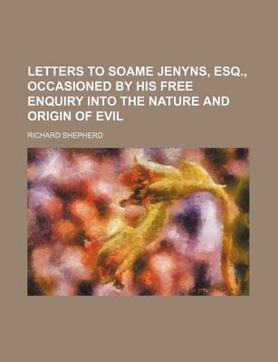 Book cover for Letters to Soame Jenyns, Esq., Occasioned by His Free Enquiry Into the Nature and Origin of Evil