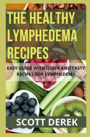 Cover of The Healthy Lymphedema Recipes