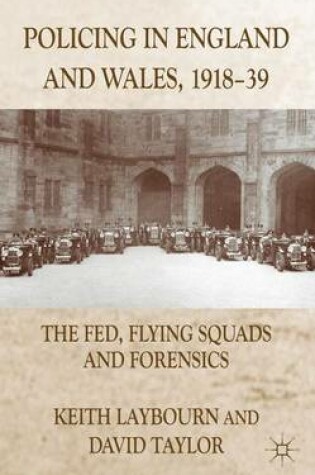 Cover of Policing in England and Wales, 1918-39