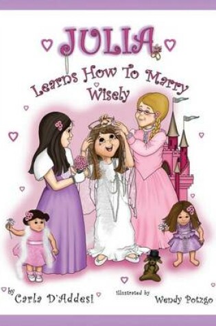 Cover of Julia Learns How to Marry Wisely