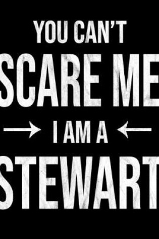 Cover of You Can't Scare Me I'm A Stewart